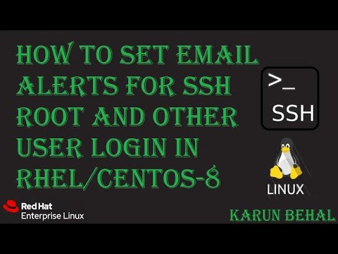 How To Set Email Alerts for SSH Root and Other User Login in RHEL-8 [Hindi]By Karun Behal