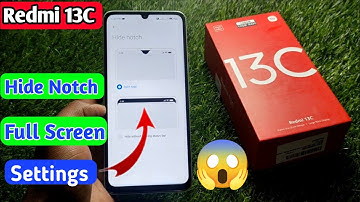 redmi 13c hide notch, redmi 13c display notch setting