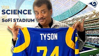 Neil deGrasse Tyson on the Science of SoFi Stadium | Los Angeles Rams