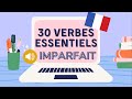 30 Verbes essentiels à l