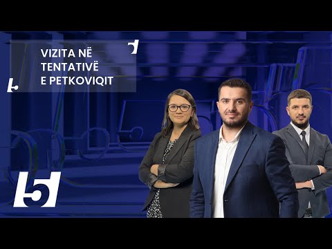 🔴FIVE - VIZITA NË TENTATIVË E PETKOVIQIT