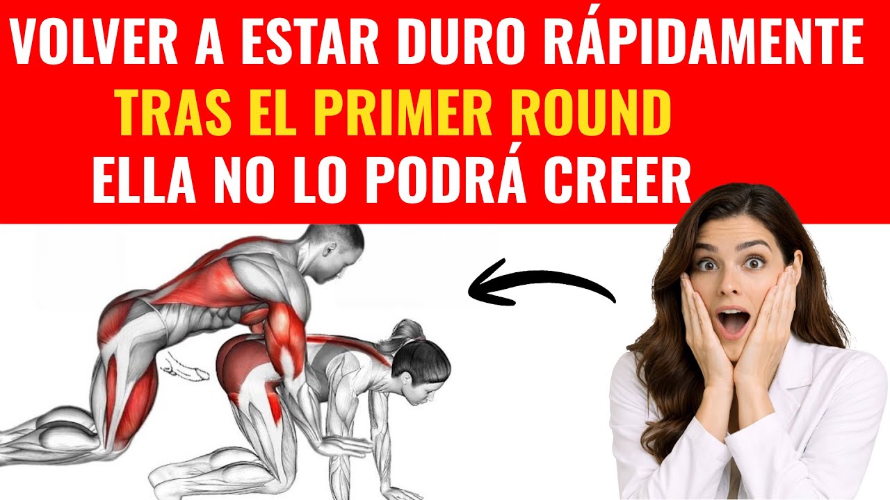URÓLOGA: Cómo Recuperar la ERECCIÓN para el 2º Round (Rápido y Fácil) - salud masculina