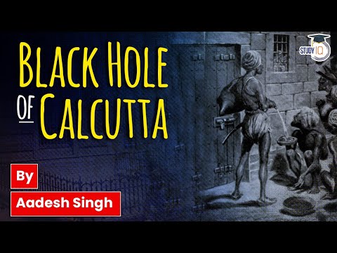 The Black Hole Tragedy | By Aadesh Singh | Modern Indian History | General Studies | UPSC CSE 2022