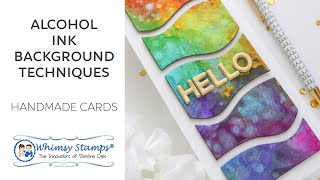 Alcohol Ink Background Techniques for Handmade Cards