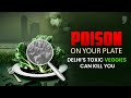 Poison on your Plate | Promo | News9 Plus