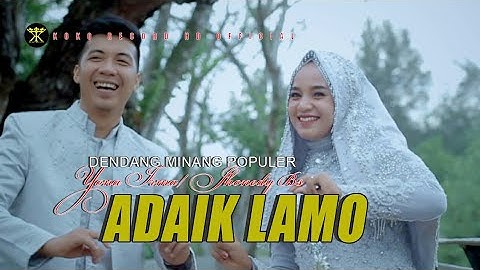 Dendang Minang - ADAIK LAMO - Yona Irma - Jhonedy Bs (Official Music Video)