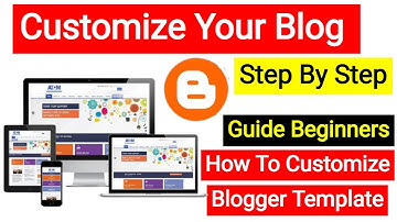 How to Customize Blogger Blog Like a Pro - Step by Step For Beginners | Customize Blogger Theme
