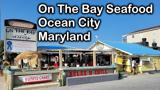 On The Bay Seafood in Ocean City Maryland