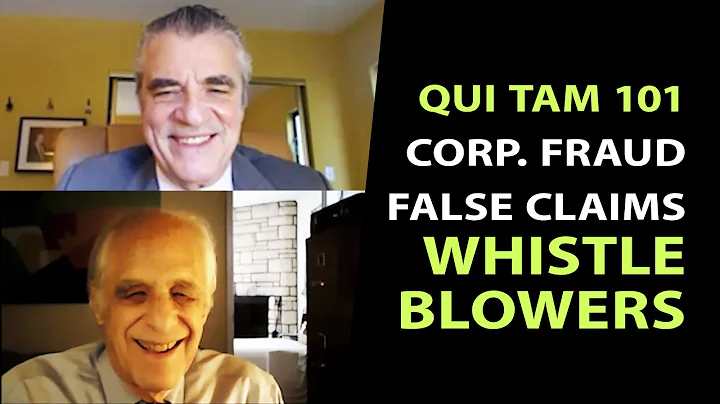 Qui Tam 101: False Claims Act, Whistleblowers, Corporate Fraud and Employer Misconduct