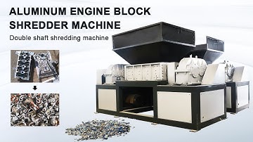 Aluminum Car Engine Block Shredding Machine (Double-shaft Shredder)