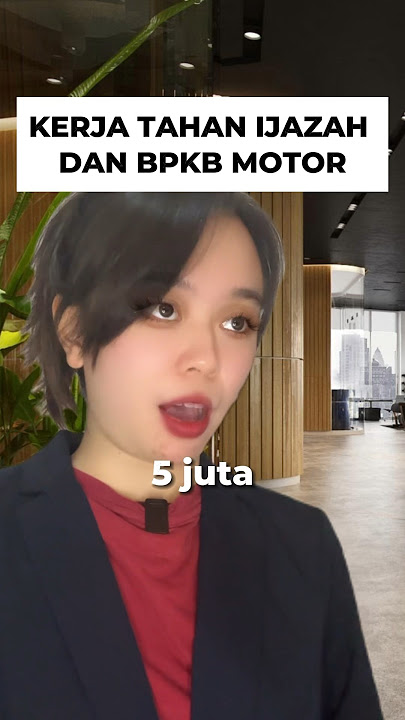 Karyawan VS Perusahaan: Kerja Tahan Ijazah & BPKB Motor#karyawan #gaji #plottwist