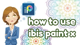 how to use ibis paint x || course for beginners || how to use ibis tools