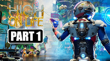 High On Life - Gameplay Walkthrough Part 1 No Commentary