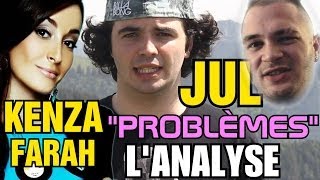 KENZA / JUL - PROBLÈMES : L'ANALYSE de MisterJDay