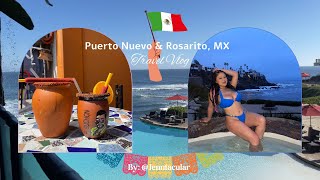 Puerto Nuevo and Rosarito Travel Vlog 2023 (we got pulled over) 😅