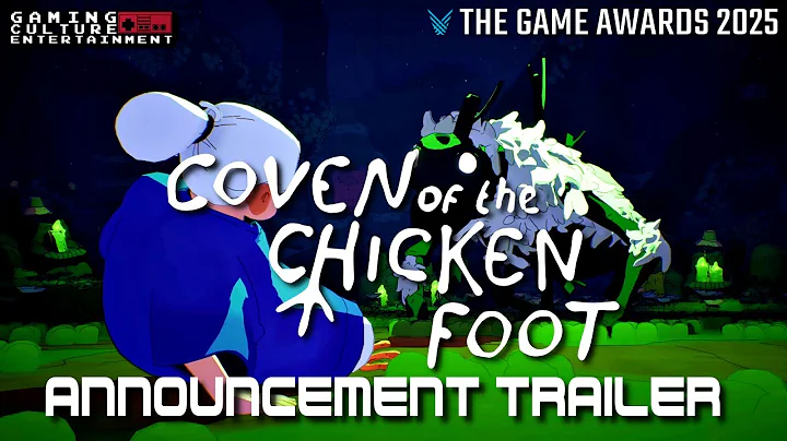 Coven of the Chicken Foot – Announcement Trailer | The Game Awards 2025