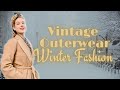 Vintage Outerwear Styles to Wear in Winter
