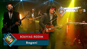 Bagani - Bolivias Riddim