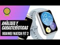 Huawei Watch Fit 2  review y características en español  🔥