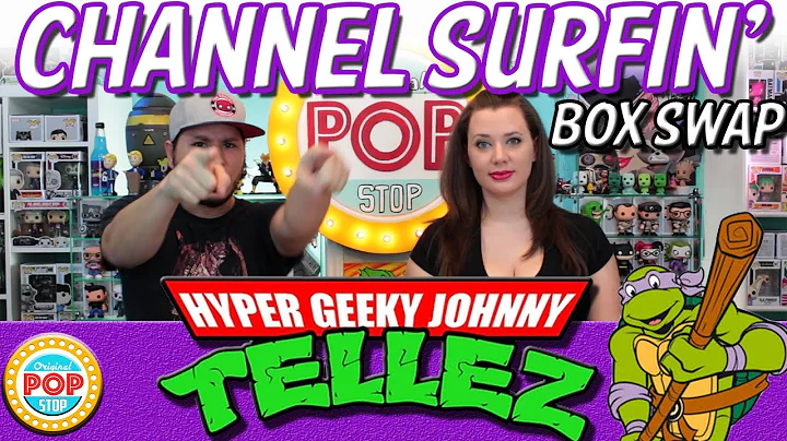 Channel Surfin' BOX SWAP w/ Johnny Tellez