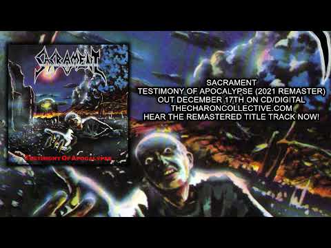 Sacrament - "Testimony Of Apocalypse (2021 Remaster)" Video Visualizer