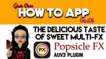 The Delicious Taste of Sweet Multi-FX with Popsicle FX on iOS - How To App on iOS! - EP 549 S9