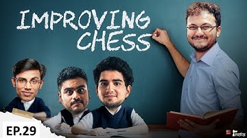 Improving Chess episode 29 | ft. Biswa & Vaibhav | Rook Endings and mate in 4s