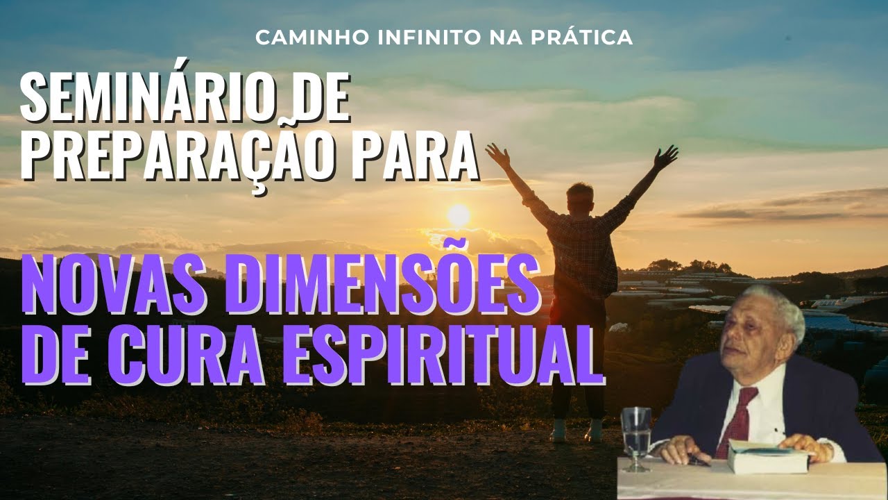 PREPARAÇÃO PARA NOVAS DIMENSÕES  DE CURA | PARTE 1 | HERB FITCH