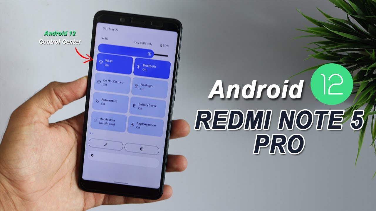 Redmi Note 5 Pro Android 12 Beta GSI | Features Overview & Installation ...