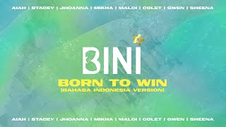 BINI - Born To Win (Bahasa Indonesia Version) | Lyrics