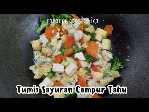 resep-tumis-sayuran-campur-tahu-bandung-ala-masakan-rumahan