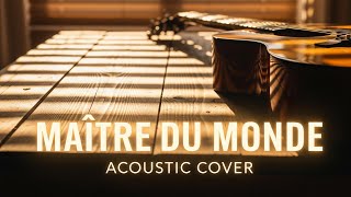 Acoustic Cover | Maître du Monde – Un Seul Destin | Produced by Arik Tomer | Original Tamar Reili