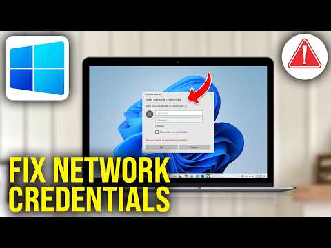 How To Fix Enter Network Credentials Error on Windows 11