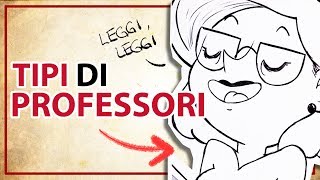 13 TIPI di PROFESSORI che AVETE SICURAMENTE AVUTO