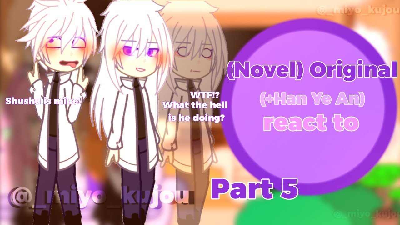 (novel) original react to ??? Part 5 //Miyo_kujou//i don't want to be a magpie bridge