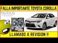 FALLA IMPORTANTE TOYOTA COROLLA, llamado a revisión JSD - CVT