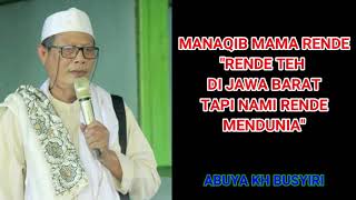 MANAQIB MAMA RENDE, MATIH DOA NA LUAR BIASA, ABUYA KH BUSYIRI MUSLIM