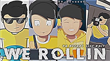 WE ROLLIN - RG BUCKET LIST EDIT | Rg Bucket list X We Rollin Status | We Rollin Lofi Song
