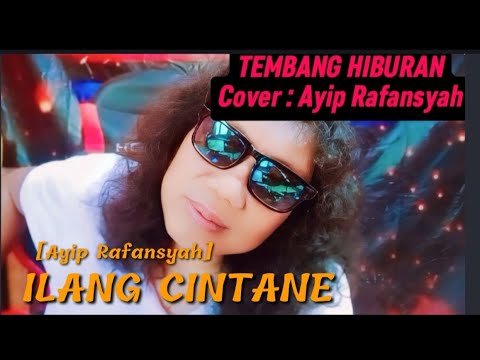 Ilang Cintane - Ayip Rafansyah | Cover | Tarling | Hiburan di rumah