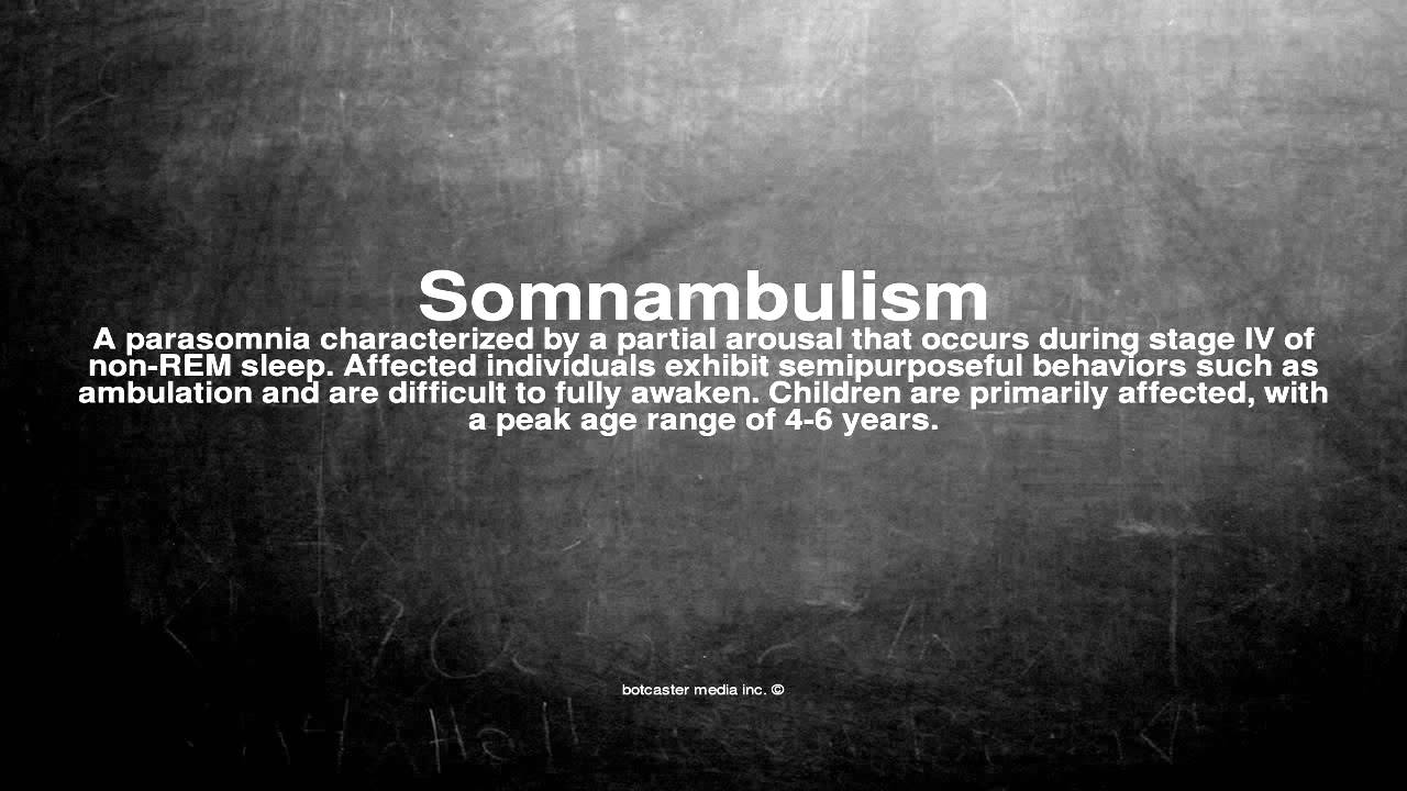 Somnambulism meaning