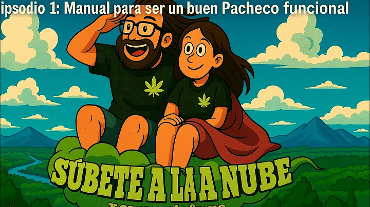 Manual del Pacheco Funcional 😶‍🌫️ | Episodio 1: Súbete a la Nube - Casa Mala Fama