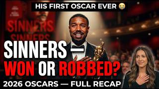 Sinners SNUBBED or Sinners WON? — Everything That Happened at the 2026 Oscars (Full Recap)