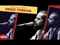 Deniz Türkan Senin Elinden Uslanmadı Üryan 2018 Kalan Müzik
