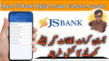 How To Open JS Bank Digital Asaan Current Account | JS Online Account Open karne ka tareeka-MrZahidH