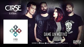 Miniatura de "08 - Cirse - Dame Un Motivo (Track Oficial) 2017."