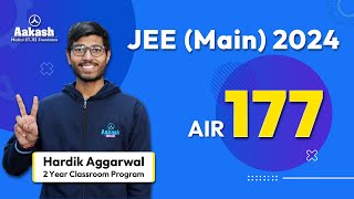 AIR 177 - JEE Main 2024 Results - Hardik Agarwal - Never Seen Before Such Infrastructure and Faculty