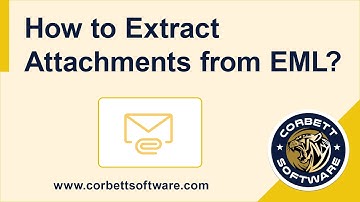 Extract Attachments from EML Files – Bulk Attachment Download
