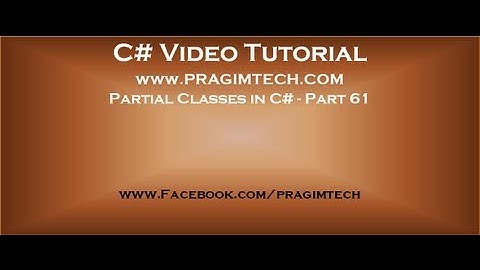 Part 61  Partial classes in c#