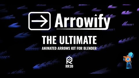 Arrowify - Blender Addon - Artist-friendly addon for making arrows for technical 3D-animation