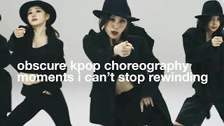 obscure kpop choreography moments i can't stop rewinding